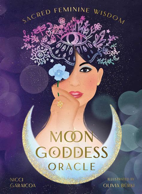 Moon Goddess Oracle Sacred Feminine Wisdom — Nicci Garaicoa