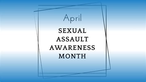 April Is Sexual Assault Awareness Month