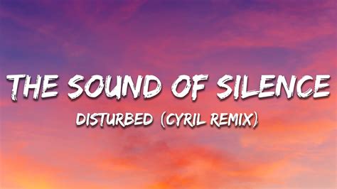 Disturbed The Sound Of Silence Cyril Remix Lyrics Youtube