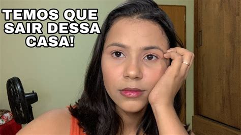 PORQUE VAMOS TER QUE MUDAR DESSA CASA Nadja Meyer YouTube