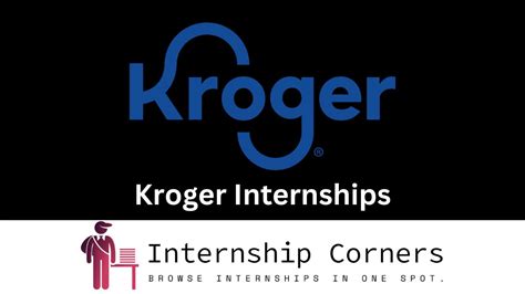 Kroger Internships 2024 | Kroger Careers - Internship Corners