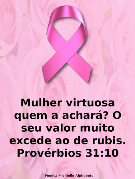 A Pink Ribbon With Roses In The Background That Says Mulher Virtuosa