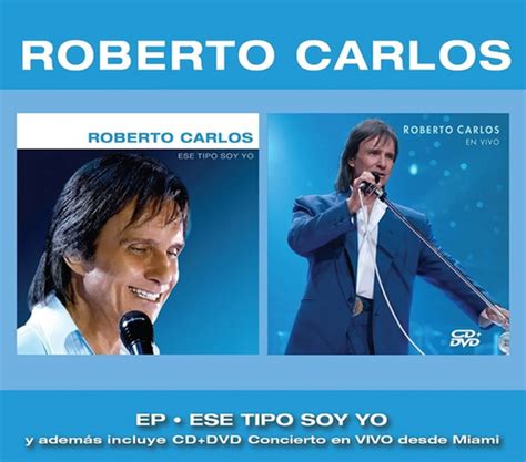 Roberto Carlos Ese Tipo Soy Yo Dvd Desde Miami En Vivo CD Centauros