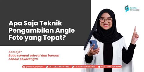 Apa Saja Teknik Pengambilan Angle Foto Yang Tepat