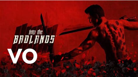 INTO THE BADLANDS SEASON 1 Bande Annonce Officielle VO 2015 YouTube