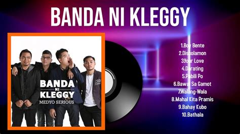 Top Hits Banda Ni Kleggy Best Banda Ni Kleggy Playlist