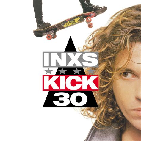 Inxs Kick 30th Deluxe Edition Iheart