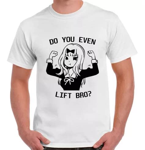 Playera Chika Fujiwara Do You Even Lift Bro Kaguya Sama Xxl Meses Sin