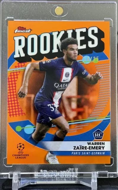 2022 23 TOPPS FINEST UEFA Rookies Orange 25 Warren Zaire Emery RC PSG