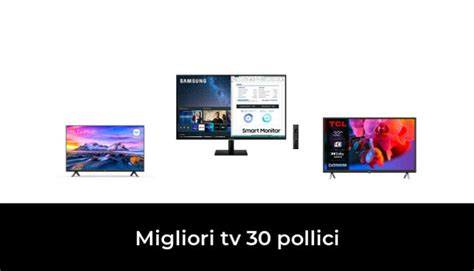 Migliori Tv Pollici Nel Recensioni Opinioni Prezzi