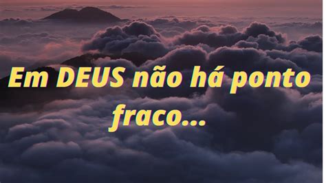 Saiba Qual O Ponto Fraco De Deus Assista At O Final Youtube