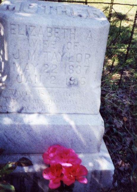 Elizabeth Ann Betsy” Justice Taylor 1837 1916 Find A Grave Memorial