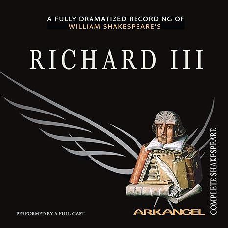 Amazon Richard III Arkangel Shakespeare Audible Audio Edition