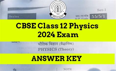 Cbse Class 12 Physics Answer Key 2024 And Question Paper Download Pdf Set 1 2 3 And 4