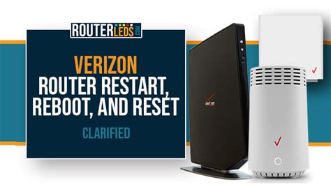 Verizon Router Restart Reboot And Reset Clarified Routerleds