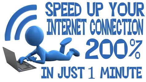 How To Speed Up Your Internet Connection In 1 Minute Up To 200 [100