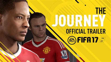 FIFA 17 The Journey Official Trailer YouTube