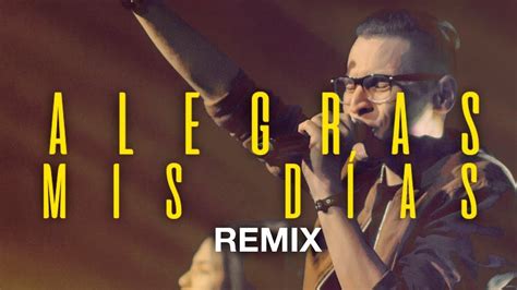 Alegras Mis Días Remix Su Presencia NxtWave Video Oficial YouTube