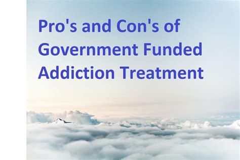 Pros And Cons Of Government Funded Addiction Treatment 2024