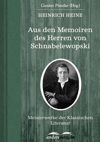 Aus Den Memoiren Des Herren Von Schnabelewopski Meisterwer