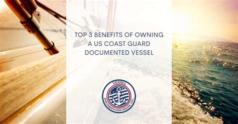 Own A Us Coast Guard Documented Vessel The Benefits