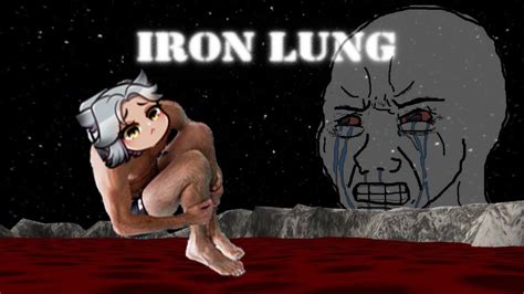 Iron Lung A Deep Dive For Copium Youtube