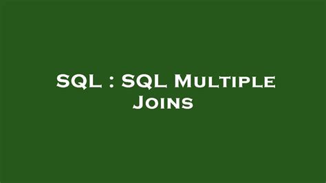 Sql Sql Multiple Joins Youtube