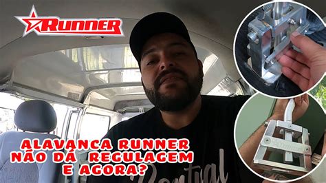 Alavanca Runner Na Kombi N O D Regulagem As Pastilhas E Agora