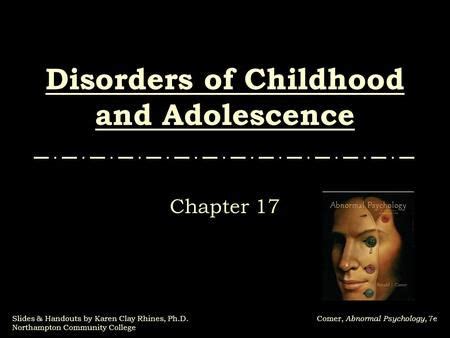 Disorders of Childhood and Adolescence>