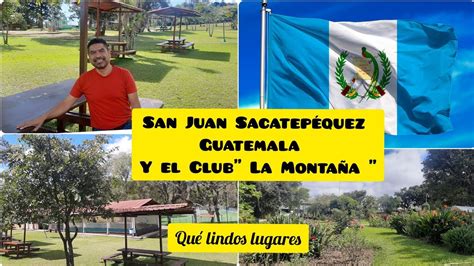 Visitando San Juan Sacatep Quez En Guatemala Qu Lindos Lugares Youtube