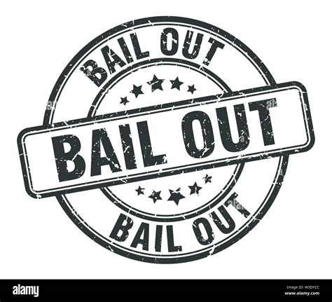 Bail Out Stamp Bail Out Round Grunge Sign Bail Out Stock Vector Image