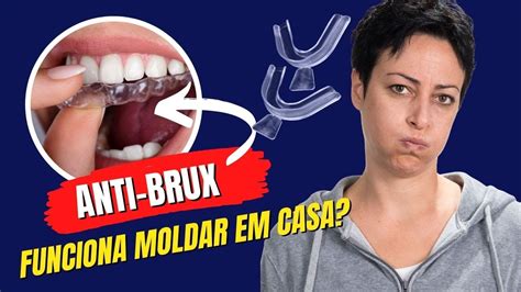 PLACA DE BRUXISMO Qual A Melhor Placa Para Bruxismo Conheca O Anti