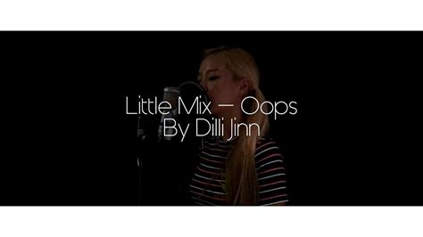 같이 들을까 OOPS Little Mix Ft Charlie Puth Cover by Dilli Jinn 딜리진