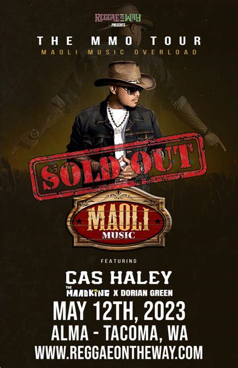 Buy Tickets To Maoli Cas Haley The Maadking And Dorian Green Sold