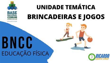 AS BRINCADEIRAS E JOGOS NA BNCC YouTube