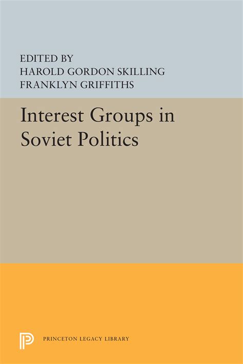 Interest Groups in Soviet Politics | Princeton University Press