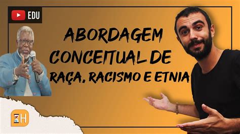 Uma abordagem conceitual das noções de raça racismo e etnia YouTube