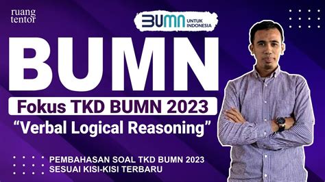 52 Fokus TKD BUMN 2023 Hati Hati Terkecoh Di Soal VERBAL LOGICAL