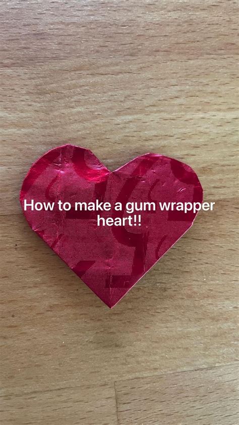 How To Make A Gum Wrapper Heart In 2022 Sticky Note Crafts Diy Crafts To Do Diy Creative