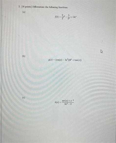 Solved Points Differentiate The Following Functions Chegg