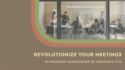 Amazons Cto Werner Vogels Develops Ai Powered Meeting Summarizer