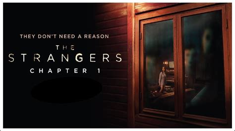 The Strangers Chapter 1 Una Mentada De Madre Review Con Spoilers