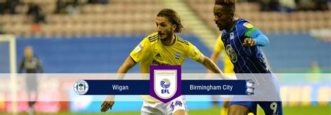 Championship Wigan Vs Birmingham City Odds For October Your