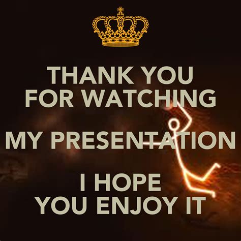 THANK YOU FOR WATCHING MY PRESENTATION I HOPE YOU ENJOY IT Poster