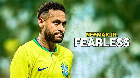 Neymar Jr Fearless Skills And Goals Hd Youtube