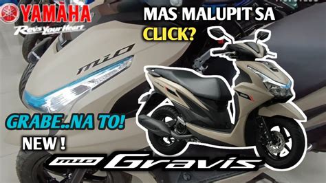 Grabe Na To New Yamaha Mio Gravis 125 Quick Review Price And