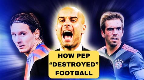 How Pep Guardiola Destroyed Traditional Football Youtube