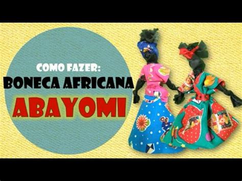 Boneca Da Consciencia Negra - Consciência Negra - Aprenda como fazer a boneca Abayomi - YouTube