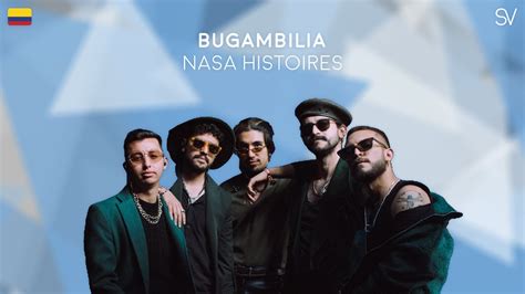 Nasa Histoires Bugambilia Lyrics Video Youtube