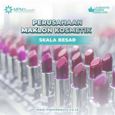 Maklon Kosmetik Skala Besar Adalah